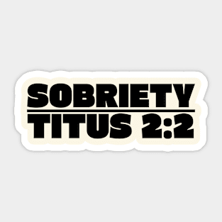 SOBRIETY TITUS 2:2 Sticker